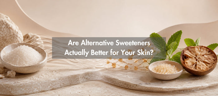 Are Alternative Sweeteners Actually Better for Your Skin?