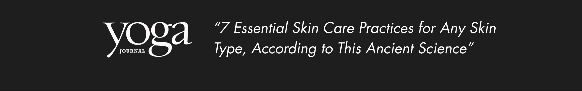 Yoga Journal — 7 Essential Skin Care Practices for Any Skin Type